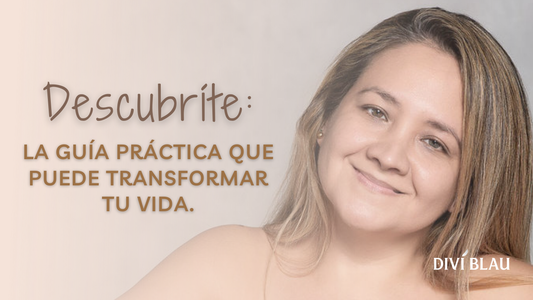 Descubríte: La guía práctica que puede transformar tu vida