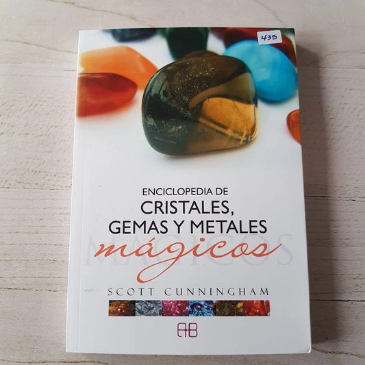 ENCICLOPEDIA DE LOS CRISTALES GEMAS Y METÁLES MÁGICOS