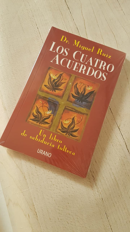 LOS CUATRO ACUERDOS